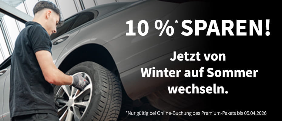 Das Premium-Paket für den Reifenwechsel - 10 % bei Onlinebuchung bis 05.04.2026 sparen