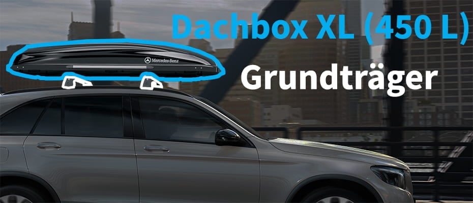 Unser Angebot: Dachbox XL plus Grundträger für Ihren Mercedes-Benz Unser Angebot: Dachbox XL plus Grundträger für Ihren Mercedes-Benz