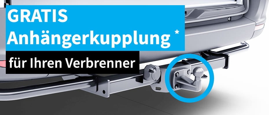 GRATIS Anhängerkupplung für Ihren Verbrenner GRATIS Anhängerkupplung für Ihren Verbrenner